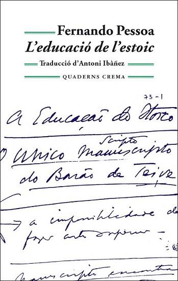 L'EDUCACIO DE L'ESTOIC | 9788477273882 | PESSOA | Llibres Parcir | Llibreria Parcir | Llibreria online de Manresa | Comprar llibres en català i castellà online