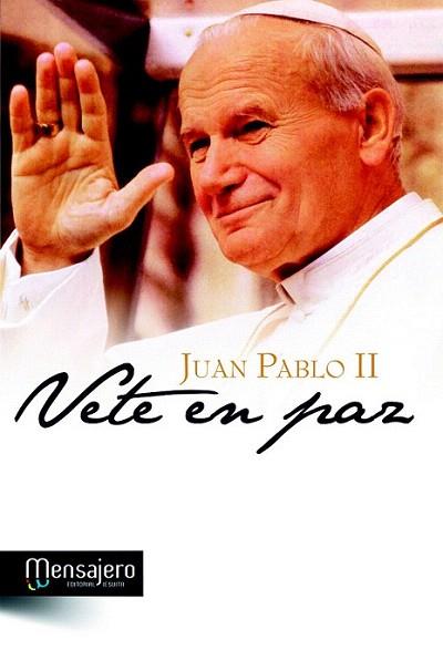 VETE EN PAZ JUAN PABLO II | 9788427132511 | JUAN PABLO II | Llibres Parcir | Llibreria Parcir | Llibreria online de Manresa | Comprar llibres en català i castellà online