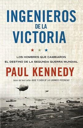 INGENIEROS DE LA VICTORIA | 9788499921259 | KENNEDY,PAUL | Llibres Parcir | Llibreria Parcir | Llibreria online de Manresa | Comprar llibres en català i castellà online