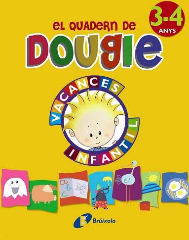 EL QUADERN DE DOUGIE 3-4 ANYS | 9788499061689 | APARICIO NOGUÉS, ROSA Mª/MANCHA GARCÍA-ROSADO, CARMEN | Llibres Parcir | Llibreria Parcir | Llibreria online de Manresa | Comprar llibres en català i castellà online