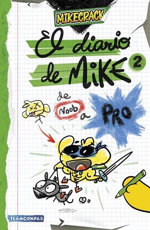 EL DIARIO DE MIKE 2. DE NOOB A PRO | 9788427052727 | MIKECRACK | Llibres Parcir | Llibreria Parcir | Llibreria online de Manresa | Comprar llibres en català i castellà online