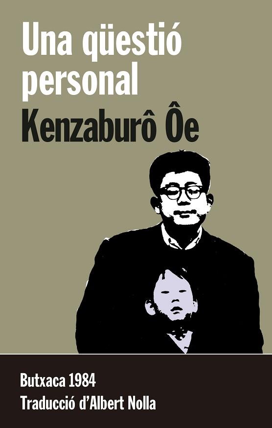 UNA QÜESTIÓ PERSONAL | 9788415091196 | ÔE, KENZABURÔ | Llibres Parcir | Llibreria Parcir | Llibreria online de Manresa | Comprar llibres en català i castellà online