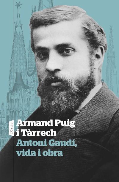 ANTONI GAUDÍ, VIDA I OBRA | 9788498095869 | PUIG TÀRRECH, ARMAND | Llibres Parcir | Llibreria Parcir | Llibreria online de Manresa | Comprar llibres en català i castellà online