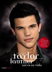 TAYLOR LAUTNER ASI ES SU VIDA | 9788448068134 | AMY CARPENTER | Llibres Parcir | Llibreria Parcir | Llibreria online de Manresa | Comprar llibres en català i castellà online