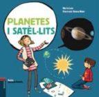 PETITS DESCOBRIMENTS : PLANETES I SATÈL.LITS | 9788447930777 | LUNA SANJUAN, MARTA | Llibres Parcir | Llibreria Parcir | Llibreria online de Manresa | Comprar llibres en català i castellà online