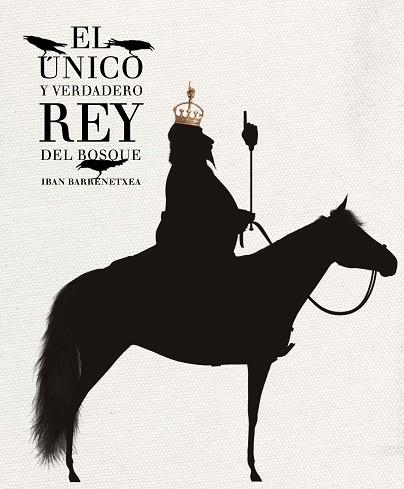 EL ÚNICO Y VERDADERO REY DEL BOSQUE | 9788494157912 | BARRENETXEA BAHAMONDE, IBAN | Llibres Parcir | Llibreria Parcir | Llibreria online de Manresa | Comprar llibres en català i castellà online