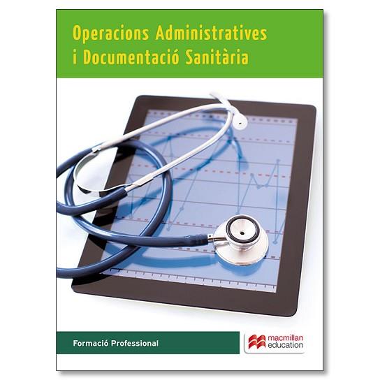 OPERACIONS ADMINISTRATIVES I DOC SAN 15 | 9788415991823 | ESCOLAR, A. / LARRAÑAGA, I.J. | Llibres Parcir | Llibreria Parcir | Llibreria online de Manresa | Comprar llibres en català i castellà online