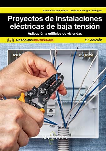 PROYECTOS DE INSTALACIONES ELÉCTRICA DE BAJA TENSIÓN | 9788426731784 | LEON BLASCO, Mª ASUNCION/BELENGUER BALAGUER, ENRIQUE | Llibres Parcir | Llibreria Parcir | Llibreria online de Manresa | Comprar llibres en català i castellà online