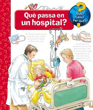 QUè?... QUè PASSA EN UN HOSPITAL? | 9788417254261 | ERNE, ANDREA | Llibres Parcir | Llibreria Parcir | Llibreria online de Manresa | Comprar llibres en català i castellà online