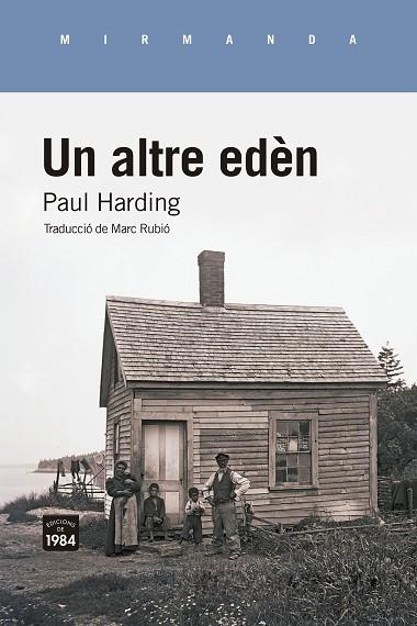 UN ALTRE EDÈN | 9788418858802 | HARDING, PAUL | Llibres Parcir | Llibreria Parcir | Llibreria online de Manresa | Comprar llibres en català i castellà online