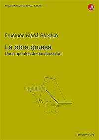 LA OBRA GRUESA | 9788483015292 | MAÐA REIXACH | Llibres Parcir | Librería Parcir | Librería online de Manresa | Comprar libros en catalán y castellano online