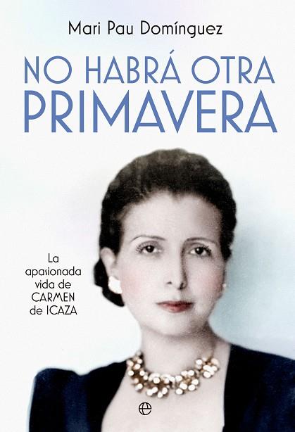 NO HABRÁ OTRA PRIMAVERA | 9788413848341 | DOMÍNGUEZ, MARI PAU | Llibres Parcir | Llibreria Parcir | Llibreria online de Manresa | Comprar llibres en català i castellà online