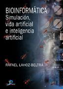 BIOINFORMATICA SIMULACION VIDA ARTIFICIAL E INTELIGENCIA AR | 9788479786458 | LAHOZ - BELTRA | Llibres Parcir | Llibreria Parcir | Llibreria online de Manresa | Comprar llibres en català i castellà online