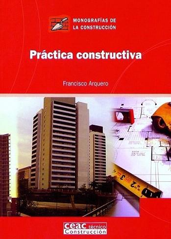 PRACTICA CONSTRUCTIVA | 9788432930669 | ARQUERO | Llibres Parcir | Llibreria Parcir | Llibreria online de Manresa | Comprar llibres en català i castellà online