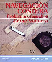 NAVEGACION COSTERA PROBLEMAS RESUELTOS | 9788436811216 | VAQUERO | Llibres Parcir | Llibreria Parcir | Llibreria online de Manresa | Comprar llibres en català i castellà online