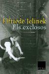 ELS EXCLOSOS columna | 9788466406048 | ELFRIEDE JELINEK | Llibres Parcir | Llibreria Parcir | Llibreria online de Manresa | Comprar llibres en català i castellà online