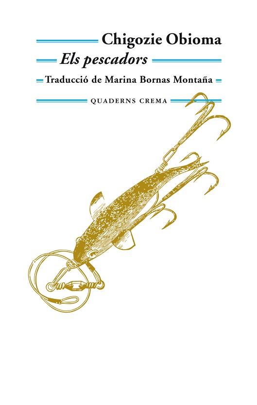 ELS PESCADORS | 9788477275725 | OBIOMA, CHIGOZIE | Llibres Parcir | Llibreria Parcir | Llibreria online de Manresa | Comprar llibres en català i castellà online