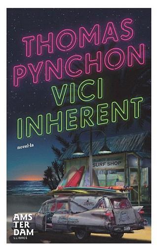 VICI INHERENT | 9788492941360 | THOMAS PYNCHON | Llibres Parcir | Llibreria Parcir | Llibreria online de Manresa | Comprar llibres en català i castellà online