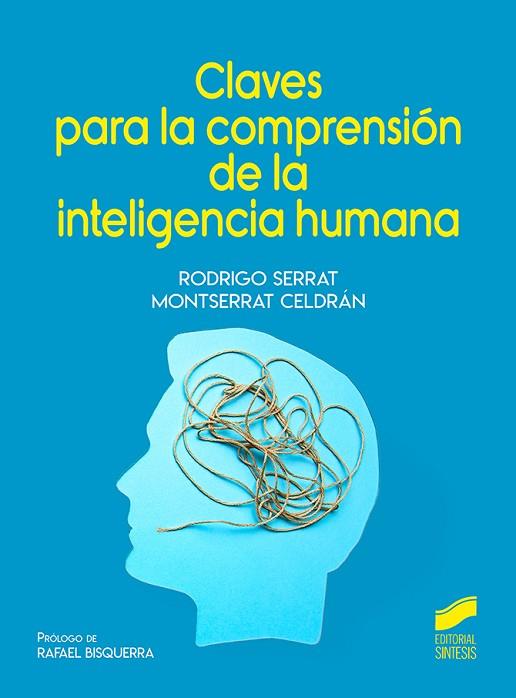 CLAVES PARA LA COMPRENSIO´N DE LA INTELIGENCIA HUMANA | 9788413572062 | SERRAT, RODRIGO / CELDRÁN, MONTSERRAT | Llibres Parcir | Llibreria Parcir | Llibreria online de Manresa | Comprar llibres en català i castellà online