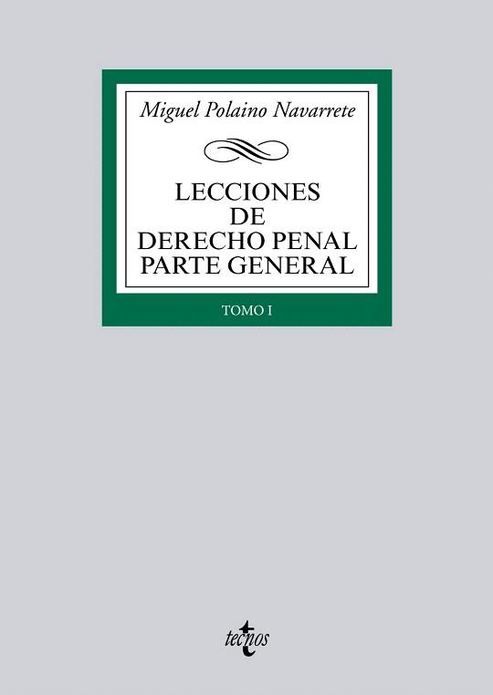 LECCIONES DE DERECHO PENAL PARTE GENERAL | 9788430957828 | POLAINO NAVARRETE, MIGUEL | Llibres Parcir | Llibreria Parcir | Llibreria online de Manresa | Comprar llibres en català i castellà online