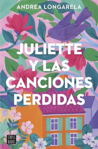 JULIETTE Y LAS CANCIONES PERDIDAS | 9788408283362 | LONGARELA, ANDREA | Llibres Parcir | Llibreria Parcir | Llibreria online de Manresa | Comprar llibres en català i castellà online