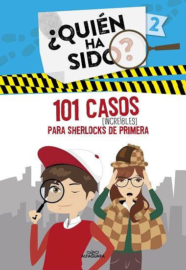 101 CASOS INCREÍBLES PARA SHERLOCKS DE PRIMERA (¿QUIÉN HA SIDO? 2) | 9788420459318 | AA. VV. | Llibres Parcir | Llibreria Parcir | Llibreria online de Manresa | Comprar llibres en català i castellà online