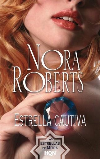 ESTRELLA CAUTIVA | 9788468723952 | ROBERTS, NORA | Llibres Parcir | Llibreria Parcir | Llibreria online de Manresa | Comprar llibres en català i castellà online