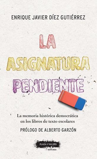 LA ASIGNATURA PENDIENTE | 9788417121303 | DÍEZ GUTIÉRREZ, ENRIQUE JAVIER | Llibres Parcir | Llibreria Parcir | Llibreria online de Manresa | Comprar llibres en català i castellà online