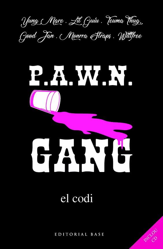 PAWN GANG. EL CODI | 9788417183295 | YUNG MARE/LIL GUIU/TEUMA THUG/GOOD JAN/MONRRA STRAPS/WILLFREE | Llibres Parcir | Llibreria Parcir | Llibreria online de Manresa | Comprar llibres en català i castellà online