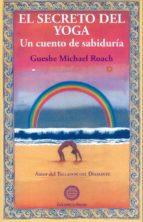 EL SECRETO DEL YOGA | 9788495094551 | MICHAEL ROACH, GUESHE | Llibres Parcir | Llibreria Parcir | Llibreria online de Manresa | Comprar llibres en català i castellà online