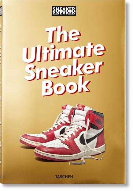 SNEAKER FREAKER. THE ULTIMATE SNEAKER BOOK | 9783836572231 | WOOD, SIMON | Llibres Parcir | Llibreria Parcir | Llibreria online de Manresa | Comprar llibres en català i castellà online