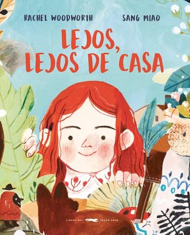 LEJOS, LEJOS DE CASA | 9788494884801 | WOODWORTH WOODWORTH, RACHEL | Llibres Parcir | Llibreria Parcir | Llibreria online de Manresa | Comprar llibres en català i castellà online