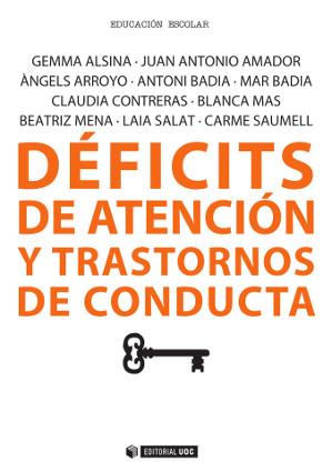 DÉFICITS DE ATENCIÓN Y TRANSTORNOS DE CONDUCTA | 9788490641347 | ALSINA MASMITJÀ, GEMMA/SAUMELL MIR, CARME/ARROYO RODRÍGUEZ, ÀNGELS/AMADOR CAMPOS, JUAN ANTONIO/MENA  | Llibres Parcir | Llibreria Parcir | Llibreria online de Manresa | Comprar llibres en català i castellà online