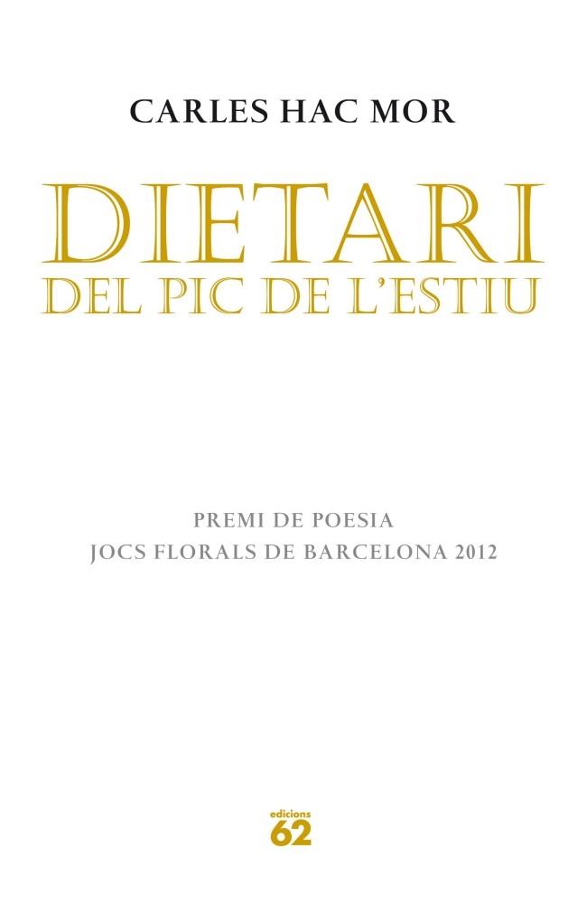 Dietari del pic de l'estiu | 9788429770636 | Carles Hac Mor | Llibres Parcir | Llibreria Parcir | Llibreria online de Manresa | Comprar llibres en català i castellà online