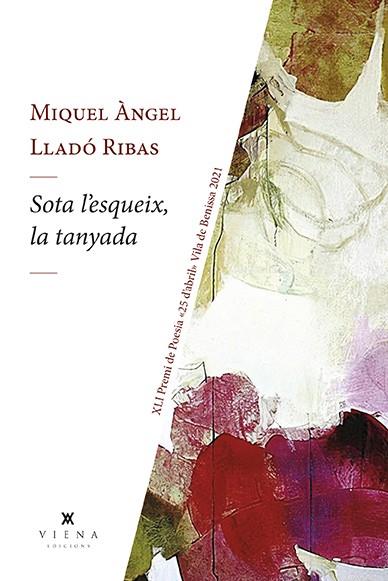 SOTA L'ESQUEIX, LA TANYADA | 9788418908347 | LLADÓ RIBAS, MIQUEL ÀNGEL | Llibres Parcir | Llibreria Parcir | Llibreria online de Manresa | Comprar llibres en català i castellà online