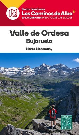 VALLE DE ORDESA- LOS CAMINOS DE ALBA | 9788470111273 | MONTMANY, MARTA | Llibres Parcir | Llibreria Parcir | Llibreria online de Manresa | Comprar llibres en català i castellà online