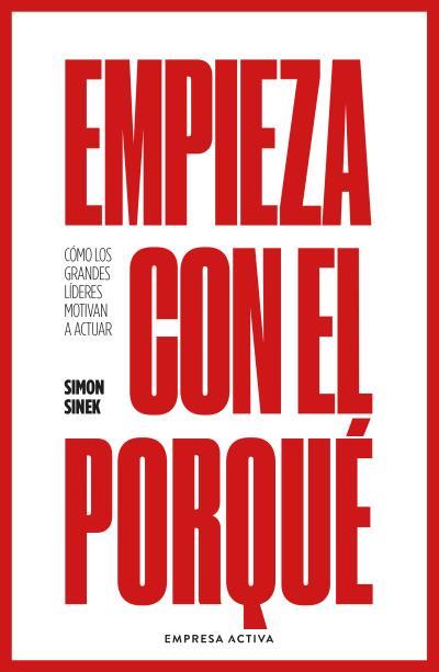 EMPIEZA CON EL PORQUÉ | 9788416997893 | SINEK, SIMON | Llibres Parcir | Llibreria Parcir | Llibreria online de Manresa | Comprar llibres en català i castellà online