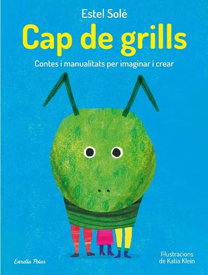 CAP DE GRILLS | 9788413893389 | SOLÉ CASADELLA, ESTEL | Llibres Parcir | Llibreria Parcir | Llibreria online de Manresa | Comprar llibres en català i castellà online