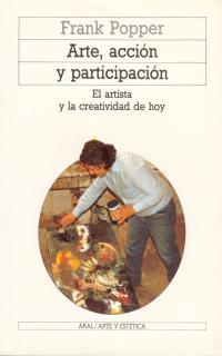 ARTE ACCION Y PARTICIPACION | 9788476003671 | POPPER | Llibres Parcir | Librería Parcir | Librería online de Manresa | Comprar libros en catalán y castellano online