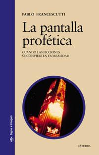 LA PANTALLA PROFETICA | 9788437621920 | FRANCESCUTTI | Llibres Parcir | Llibreria Parcir | Llibreria online de Manresa | Comprar llibres en català i castellà online