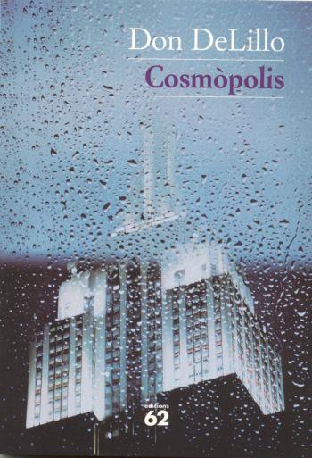 COSMOPOLIS | 9788429753110 | DON DELILLO | Llibres Parcir | Llibreria Parcir | Llibreria online de Manresa | Comprar llibres en català i castellà online