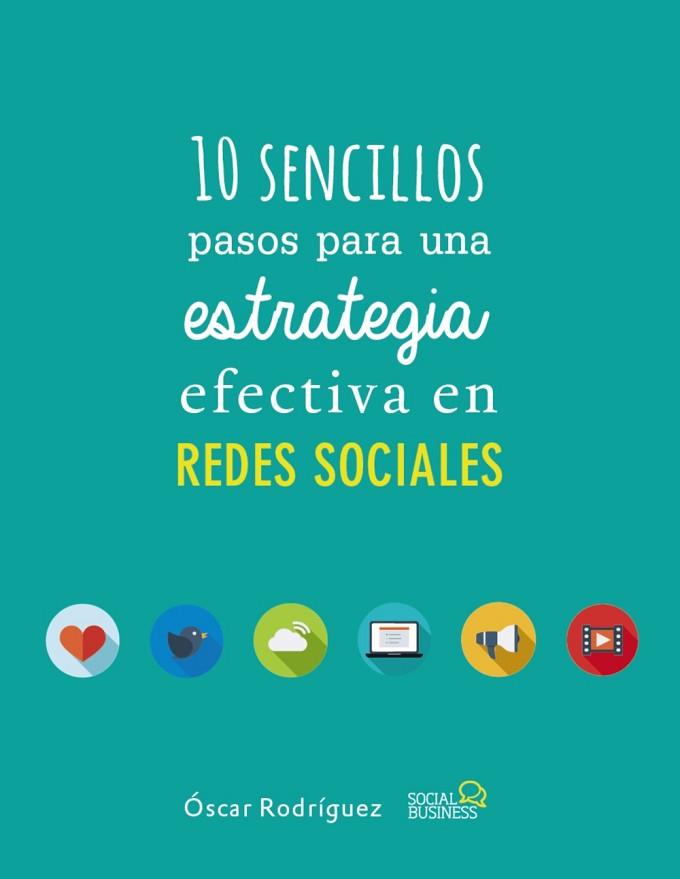 10 SENCILLOS PASOS PARA UNA ESTRATEGIA EFECTIVA EN REDES SOCIALES | 9788441538139 | RODRÍGUEZ FERNÁNDEZ, ÓSCAR | Llibres Parcir | Llibreria Parcir | Llibreria online de Manresa | Comprar llibres en català i castellà online