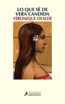 LO QUE SE DE VERA CANDIDA | 9788498383881 | VERONIQUE OVALDE | Llibres Parcir | Llibreria Parcir | Llibreria online de Manresa | Comprar llibres en català i castellà online