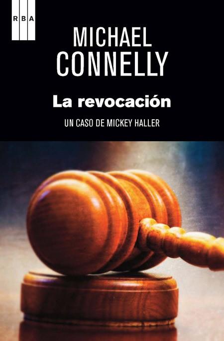 LA REVOCACIÓN | 9788490561270 | CONNELLY , MICHAEL | Llibres Parcir | Llibreria Parcir | Llibreria online de Manresa | Comprar llibres en català i castellà online