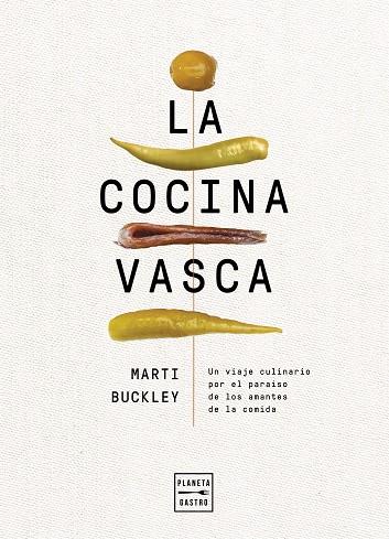 LA COCINA VASCA | 9788408236634 | BUCKLEY, MARTI | Llibres Parcir | Llibreria Parcir | Llibreria online de Manresa | Comprar llibres en català i castellà online