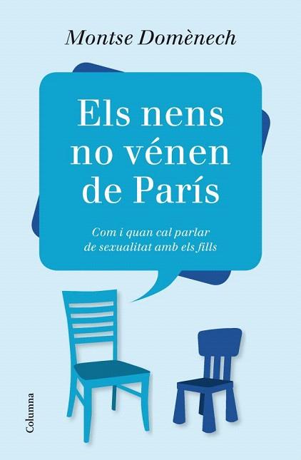 ELS NENS NO VÉNEN DE PARÍS | 9788466416184 | MONTSE DOMÈNECH | Llibres Parcir | Llibreria Parcir | Llibreria online de Manresa | Comprar llibres en català i castellà online