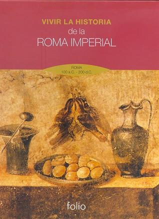 VIVIR LA HISTORIA. DE LA ROMA IMPERIAL | 9788441326729 | EDICIONES FOLIO | Llibres Parcir | Llibreria Parcir | Llibreria online de Manresa | Comprar llibres en català i castellà online