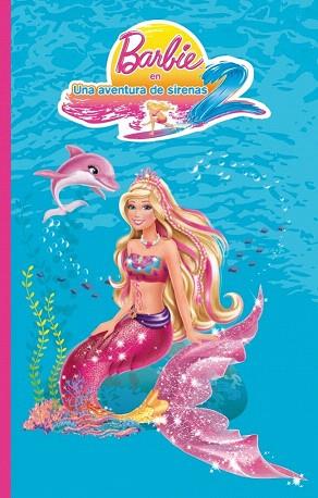 UNA AVENTURA DE SIRENAS 2 (BARBIE NÚM.5) | 9788448836672 | MATTEL | Llibres Parcir | Librería Parcir | Librería online de Manresa | Comprar libros en catalán y castellano online