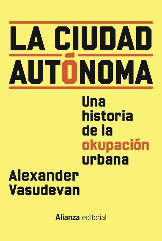 LA CIUDAD AUTÓNOMA | 9788411482394 | VASUDEVAN, ALEXANDER | Llibres Parcir | Llibreria Parcir | Llibreria online de Manresa | Comprar llibres en català i castellà online