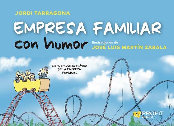 EMPRESA FAMILIAR CON HUMOR | 9788418464638 | TARRAGONA COROMINA, JORDI | Llibres Parcir | Llibreria Parcir | Llibreria online de Manresa | Comprar llibres en català i castellà online